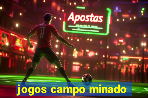 jogos campo minado